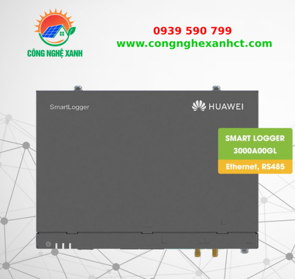 Huawei SmartLogger 3000A00GL – Bộ Ghi Dữ Liệu Tập Trung Cho Hệ Thống Điện Mặt Trời